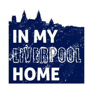 In My Liverpool Home - Blue T-Shirt