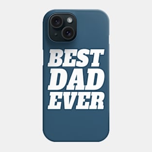 Simple Best Dad Ever Father's Day Typography Phone Case