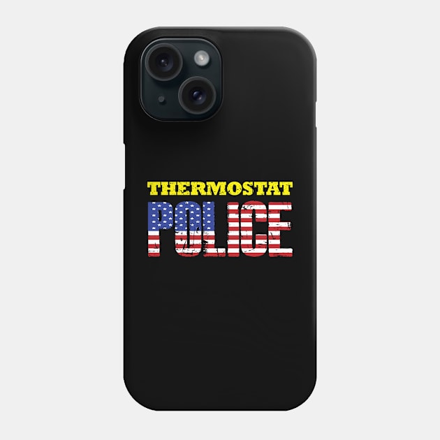 Father's Day Gift Thermostat Police Officer Phone Case by jodotodesign