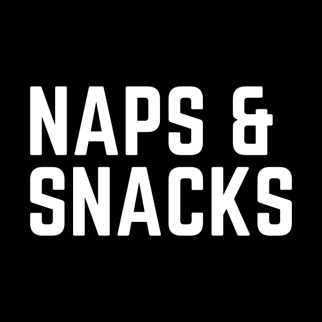 Naps & Snacks - Tired AF Naps Napping Nap Lover Nap Quote Nap Gift Sarcastic Humor Saying by ballhard