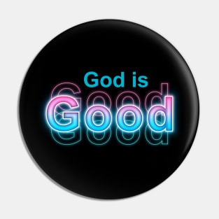 God Is Good Pin