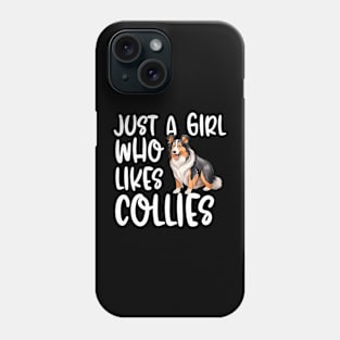 Just A Girl Who Likes Collies Phone Case