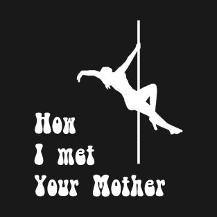 How I met your Mom T-Shirt