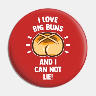 BIG BUNS Pin