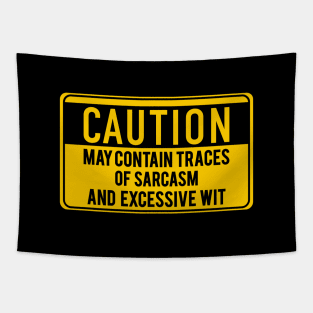 Caution - May contain traces of sarcasm Tapestry