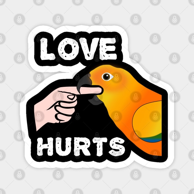 Love Hurts Sun Conure Parrot Biting Magnet by Einstein Parrot