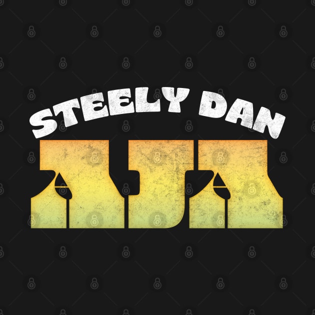 Steely Dan /\/\ Aja Original Retro Typography Design by DankFutura