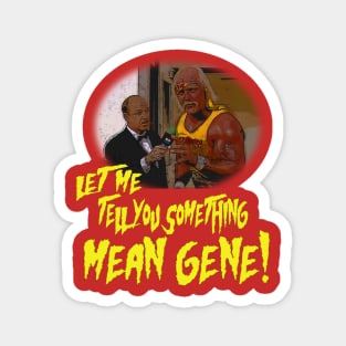 Let Me Tell You Something Mean Gene Magnet