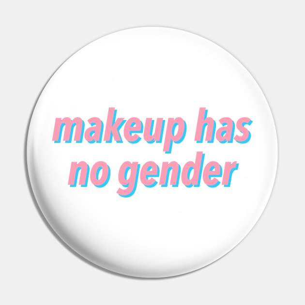 makeup has no gender Pin by JustSomeThings