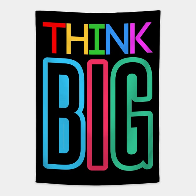 Think Big Colorful Text Tapestry by funfun