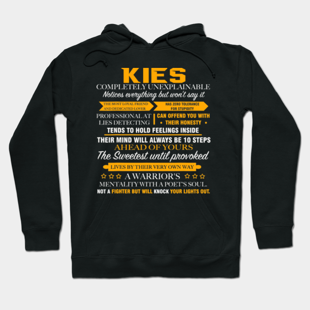 Kies Completely Unexplainable Shirt Name - Kies - Hoodie | TeePublic AU