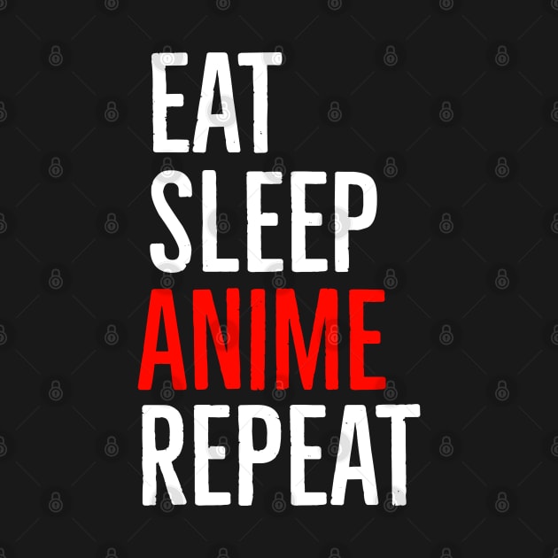 Eat Sleep Anime Repeat by evokearo