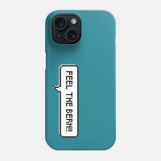 Feel The Bern! Bernie 2020 Bernie Sanders Retro Phone Case