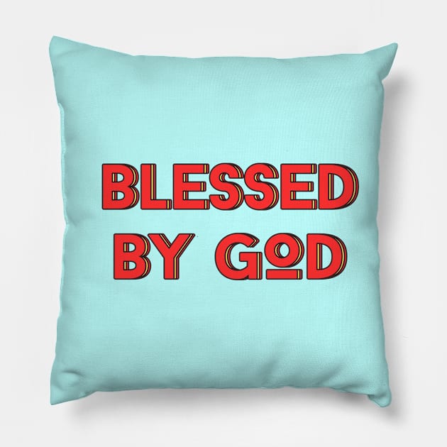 Blessed By God | Christian Saying Pillow by All Things Gospel