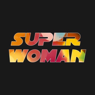 SUPER WOMAN T-Shirt