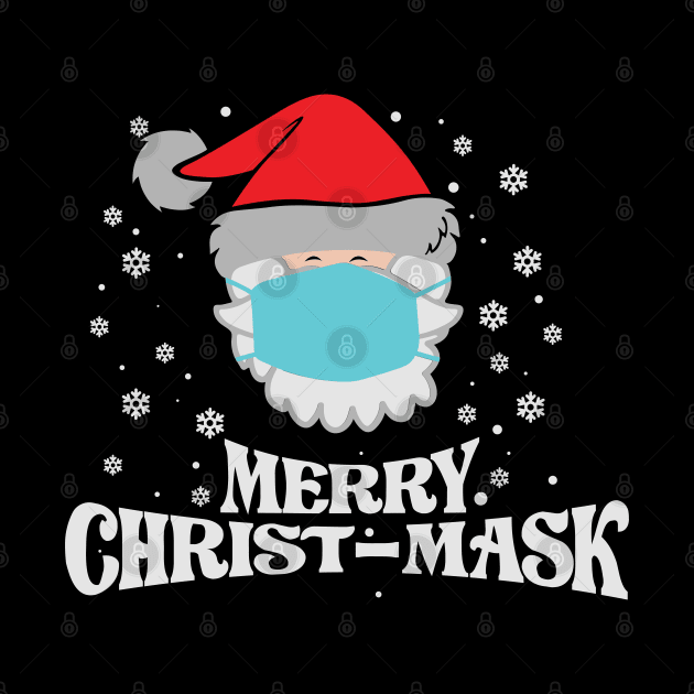 Merry Christ-mask funny quarantined Christmas gift by BadDesignCo