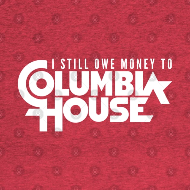 Still Owe Columbia House