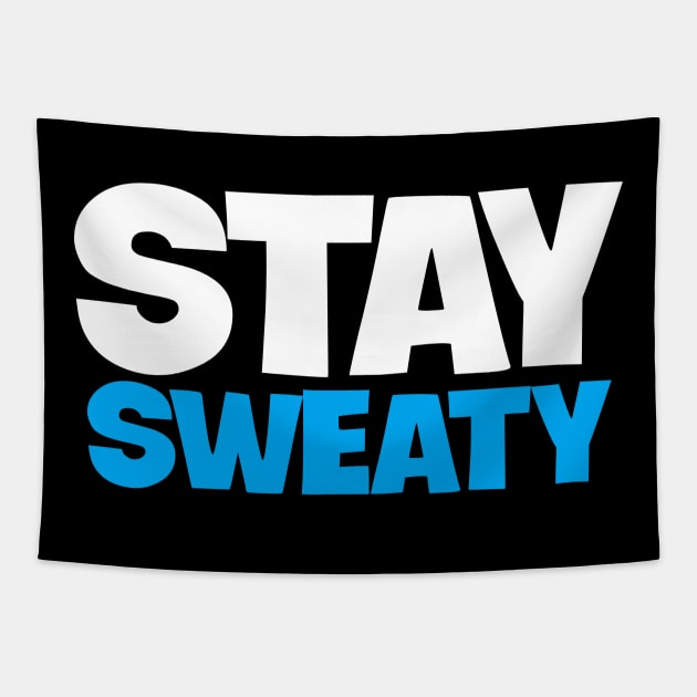 STAY SWEATY gaming shirt Tapestry by TSOL Games