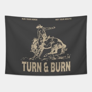 Turn And Burn Barrel Racing Shirt, Horseback Riding Shirt, Love Horse, Equestrian Shirt, Love Barrel Racing, Farmer Tee Tapestry