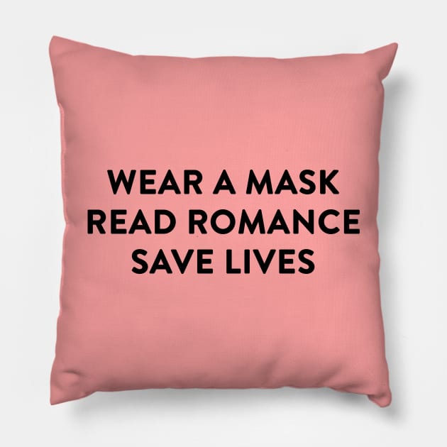 Wear a Mask, Read Romance, Save Lives Pillow by We Love Pop Culture