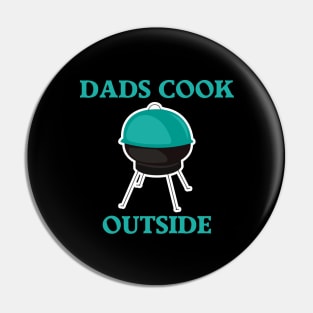 Dads Cook Outside Pin