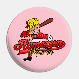 HOMERUN MAMA Pin