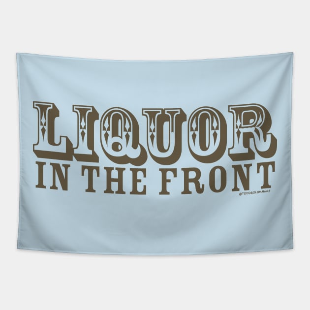 LIQUOR FRONT POKER BACK Tapestry by toddgoldmanart