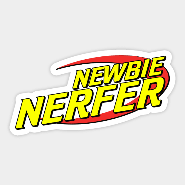 Kakadu fortryde Vejrudsigt Newbie Nerfer - Nerf - Sticker | TeePublic