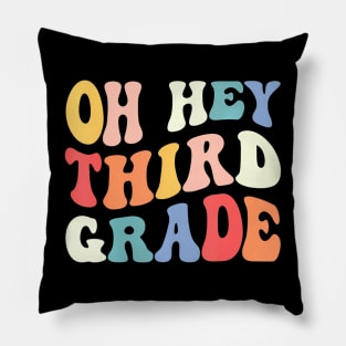 Oh Hey Third Grade Groovy Back To School Teacher Kids Pillow