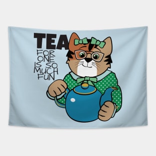 Tea for One is So Much Fun Tapestry