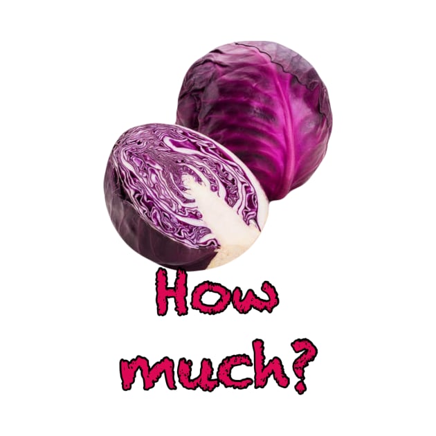 Red cabbage, how much? Red cabbage, no idea! by Glenbobagins