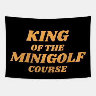 King Of The Minigolf Course Tapestry