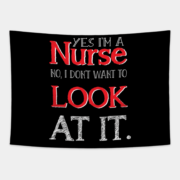 funny nurse saying gift idea Tapestry by NIKA13