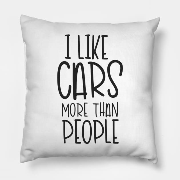 I Like Cars More Than People Pillow by hoddynoddy