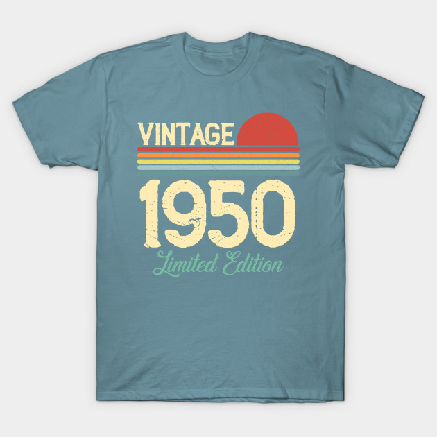 Discover Vintage 1950 Limited Edition Birthday Gift Men Women Retro - Born In 1950 Birthday Gifts - T-Shirt