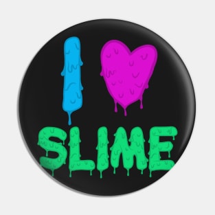 I Love Slime Pin