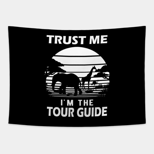 Tour Guide - Trust me I'm the tour guide Tapestry by KC Happy Shop
