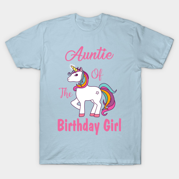 Disover Aunt of the birthday girl, Unicorn Birthday - Family Birthday - T-Shirt