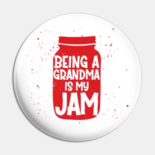 being a grandma is my jam Pin