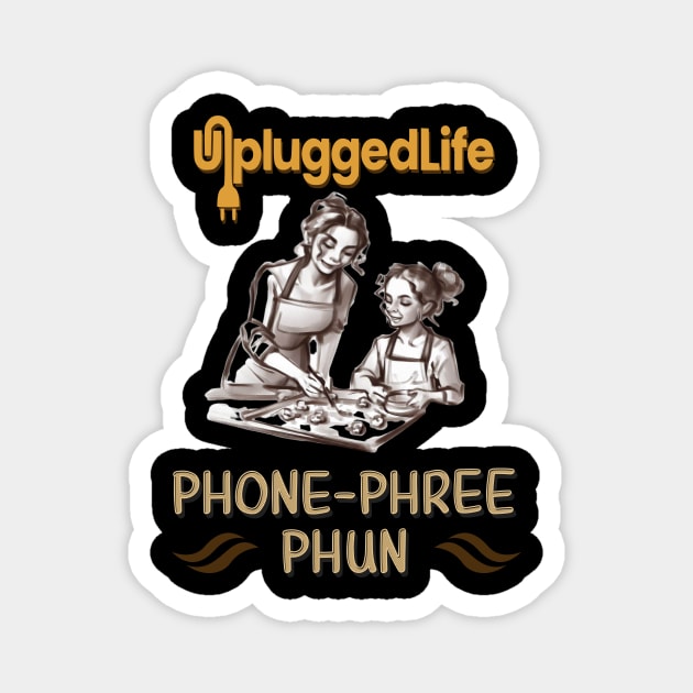 Phone Phree Phun TShirt Magnet by UnpluggedLife