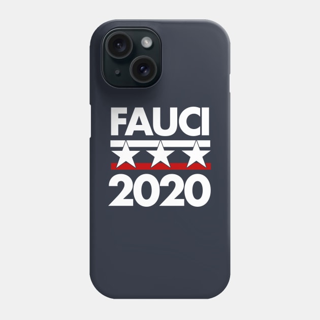 FAUCI 2020 Phone Case by PopCultureShirts