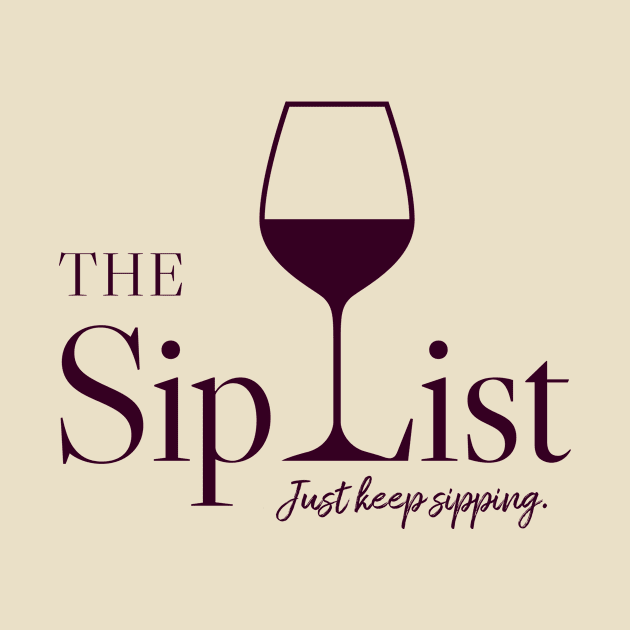 Sip List Tee by The Sip List Podcast