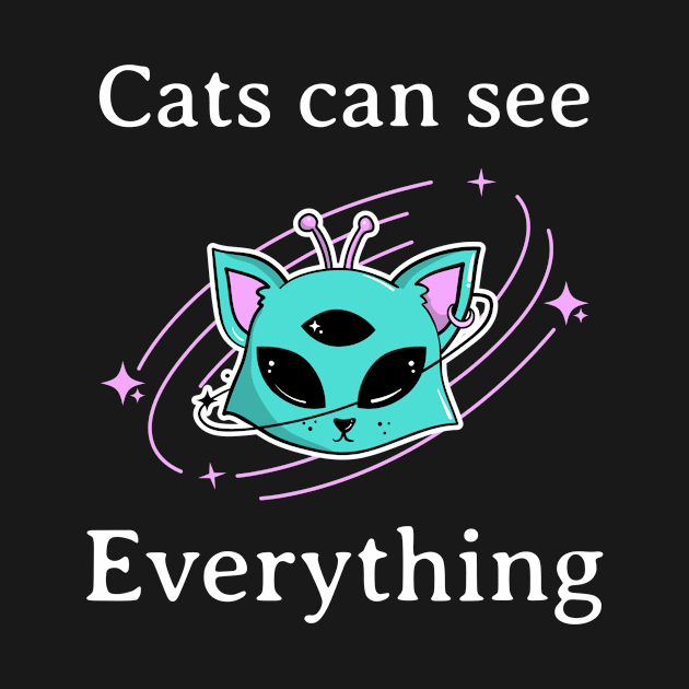 Cats can see everything by Purrfect Shop