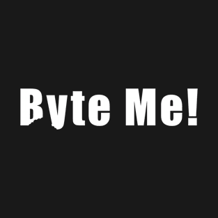 Byte Me! T-Shirt