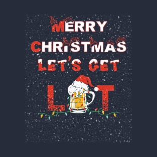 Merry Christmas Lets Get Lit T-Shirt