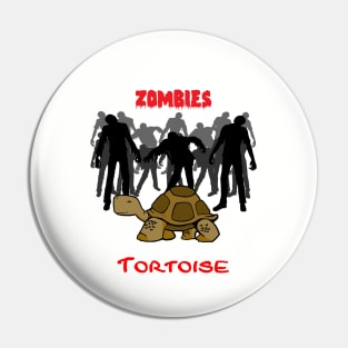 Throw You To Zombies To Save My Tortoise Pin