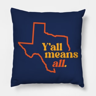 Retro Texas Y'all Means All // Inclusivity LGBT Rights Pillow