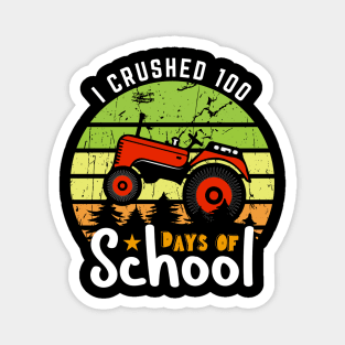 I crushed 100 days of school Magnet