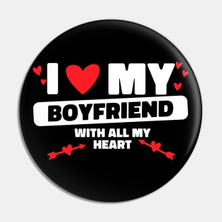 I Love My Boyfriend All My Heart BF I Heart My Boyfriend Pin