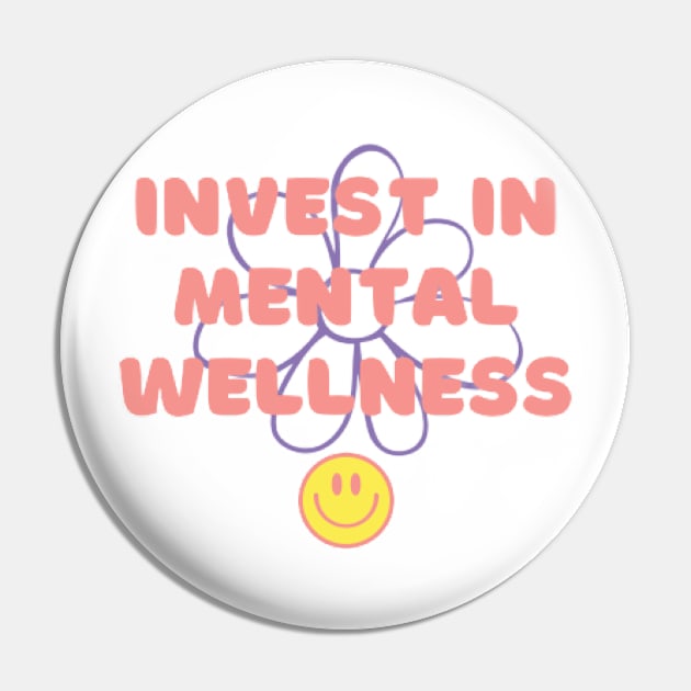 Invest In Mental Wellness Pin by StudioStyleCo